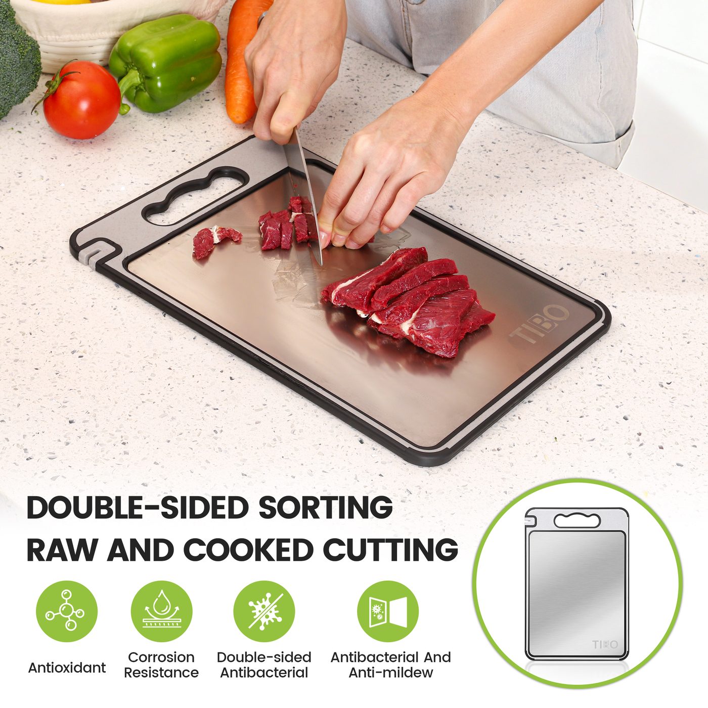 TIBO features: double-sided sorting for raw and cooked, antibacterial, corrosion resistant
